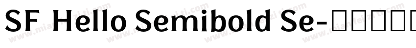 SF Hello Semibold Se字体转换